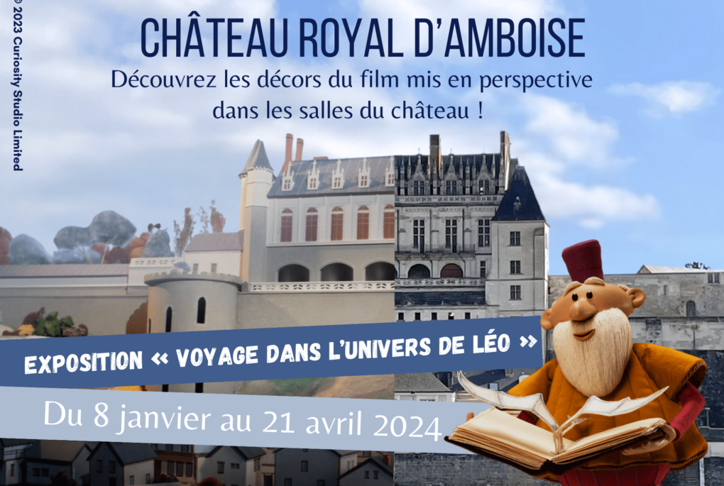 Exposition sur le film d'animation Léo au château royal d'Amboise